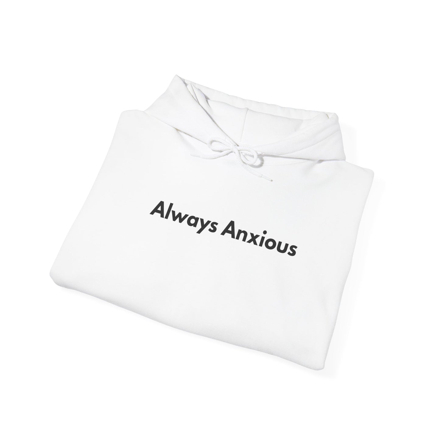 Anxious Heavy Hoodie