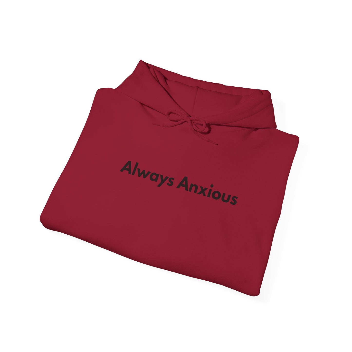 Anxious Heavy Hoodie