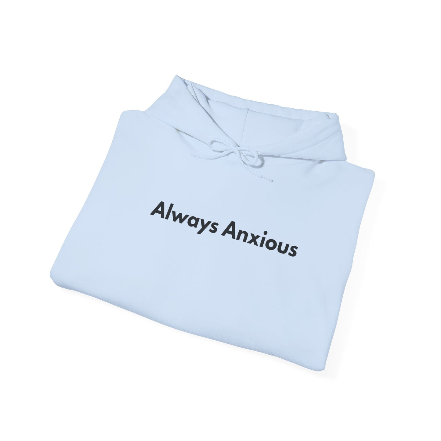 Anxious Heavy Hoodie